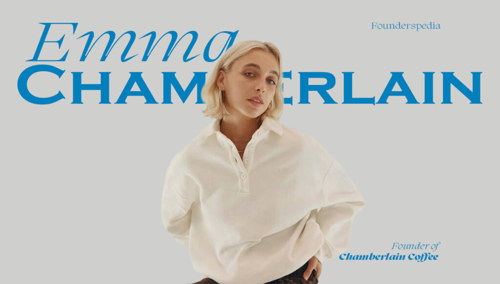 Chamberlain Coffee Founder Emma Chamberlain Net Worth, Journey, Vision & Growth